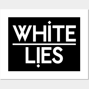 White Lies Posters and Art